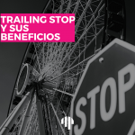 Trailing Stop en trading y sus beneficios