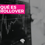 ¿Qué es un Rollover en trading?