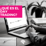 ¿Qué es el Day Trading y cómo funciona? - Guía para principiantes