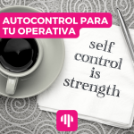 ¿Cómo lograr autocontrol en trading?