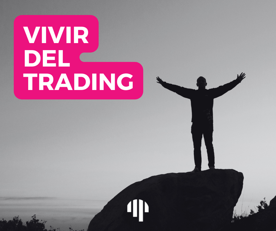 vivir del trading