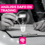 Análisis DAFO en el Trading