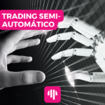 Trading en Piloto Semi-Automático